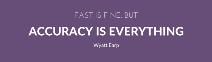 Accuracy Quote by Wyatt Earp used to demonstrate the importance of Wind Turbine Modelling